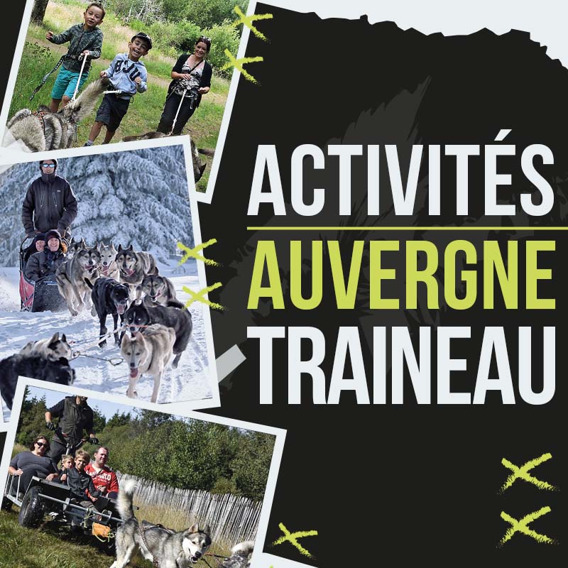 Activités Auvergne Traineau